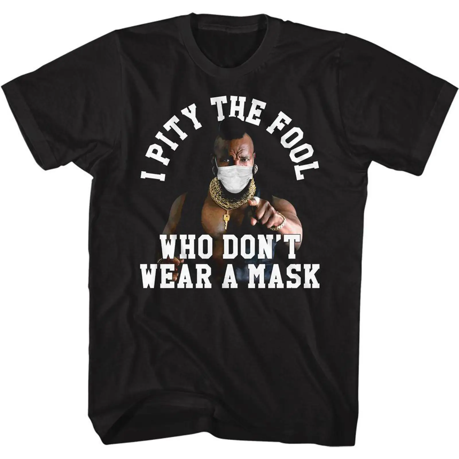 Mr T Pity The Fool Mask Shirt  - Vintage Fashion Icons incelemesi ve fiyatı